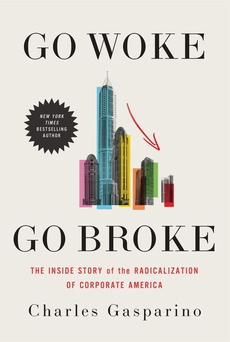 Charles Gasparino: Go Woke, Go Broke, Buch