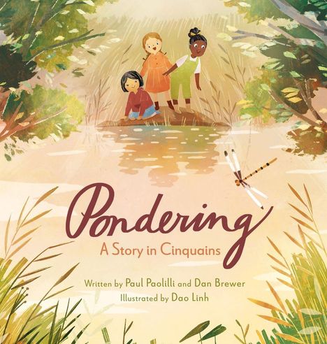 Text: "Pondering: A Story in Cinquains". Drei Kinder am Wasser, umgeben von Pflanzen. Eine Libelle fliegt nahe dem Wasser.