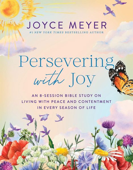 "Persevering with Joy" von Joyce Meyer, Bibelstudium über Frieden. Illustration mit Sonne, Blumen, Schmetterling und Vögeln.