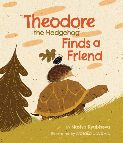 "Theodore the Hedgehog Finds a Friend" in großen Buchstaben. Igel auf Schildkrötenrücken neben einem Baum.