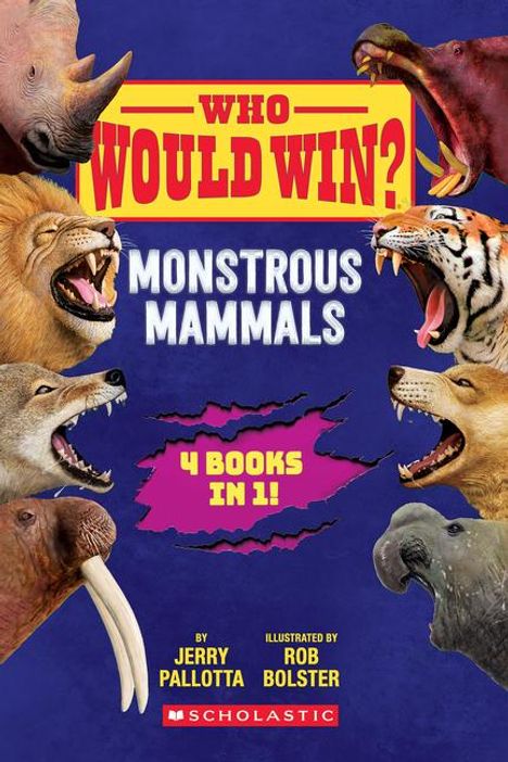 Jerry Pallotta: Who Would Win?: Monstrous Mammals, Diverse