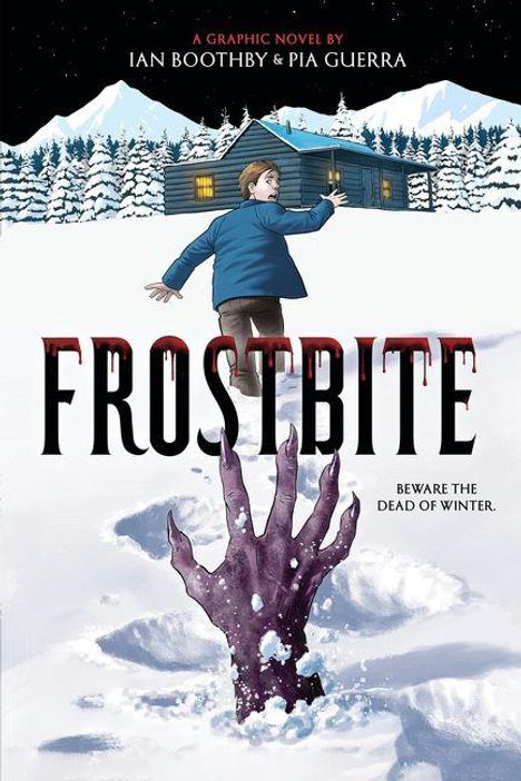 "Frostbite" in blutroter Schrift. Über Schnee eine lila Hand aus Boden. Mann rennt von Hütte im Wald weg.