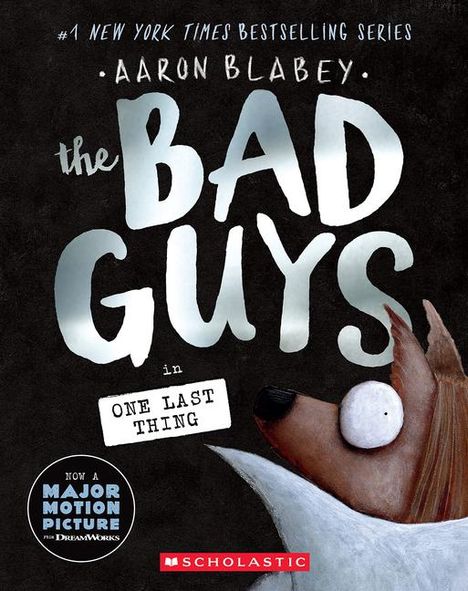 Aaron Blabey: The Bad Guys in One Last Thing (the Bad Guys #20), Buch