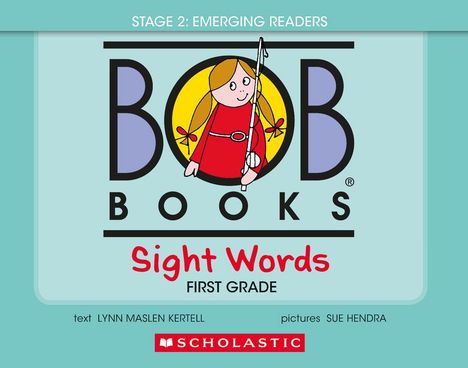 Lynn Maslen Kertell: Bob Books - Sight Words First Grade Hardcover Bind-Up Phonics, Ages 4 and Up, Kindergarten (Stage 2: Emerging Reader), Diverse