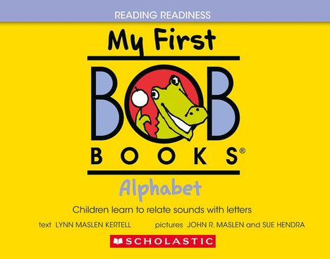 Lynn Maslen Kertell: My First Bob Books - Alphabet Hardcover Bind-Up Phonics, Letter Sounds, Ages 3 and Up, Pre-K (Reading Readiness), Diverse