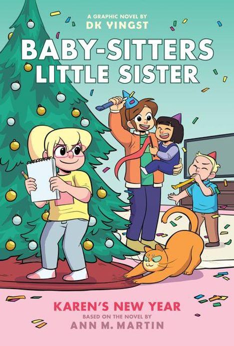 "Baby-Sitters Little Sister", "Karen's New Year", "A Graphic Novel by DK YINGST". Kinder feiern um einen Weihnachtsbaum.