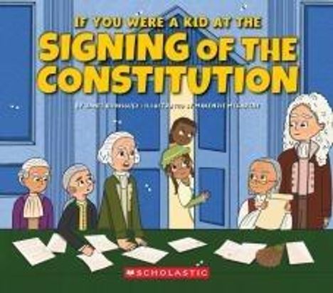 Janel Rodriguez: If You Were a Kid at the Signing of the Constitution (1787), Buch