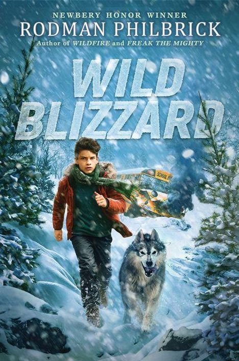 "Wild Blizzard." Ein Junge rennt mit einem Husky durch einen verschneiten Wald, ein umgestürzter Schulbus im Hintergrund.