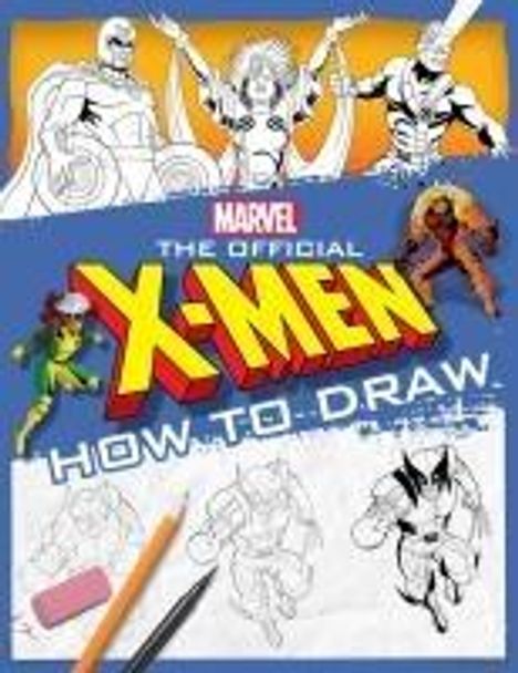 Scholastic: The Official X-Men How to Draw, Buch