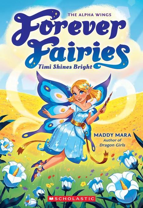 Maddy Mara: Timi Shines Bright (Forever Fairies #7), Buch
