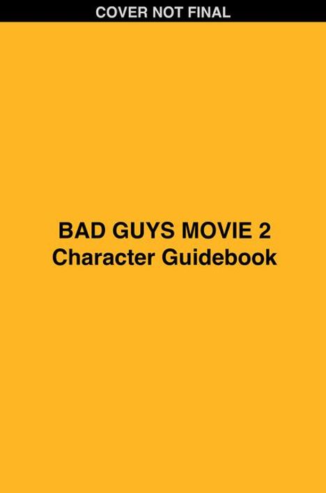 Shelby Curran: Bad Guys Movie 2 Character Handbook, Buch