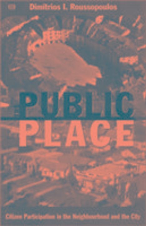 Dimitrios Roussopoulos: The Public Place, Buch