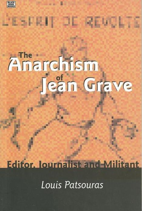 Louis Patsouras: The Anarchism of Jean Grave, Buch