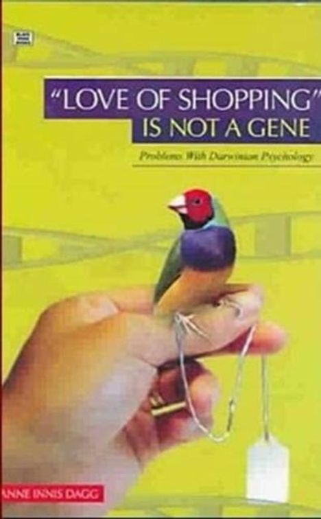 Anne Dagg: Love Of Shopping Is Not A Gene, Buch