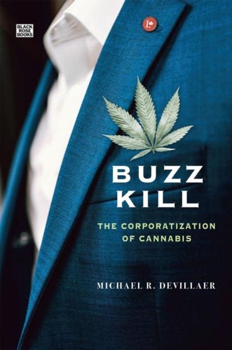 Michael Devillaer: Buzz Kill - The Corporatization of Cannabis, Buch