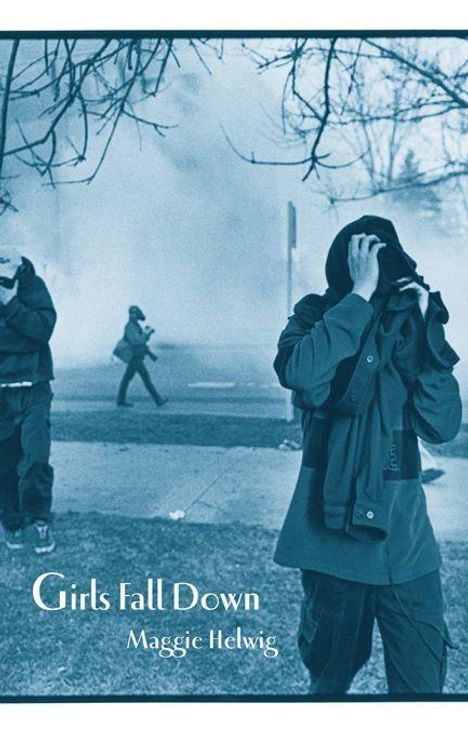 Maggie Helwig: Girls Fall Down, Buch