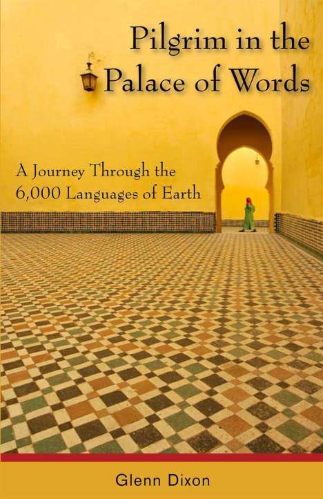 Glenn Dixon: Pilgrim in the Palace of Words, Buch