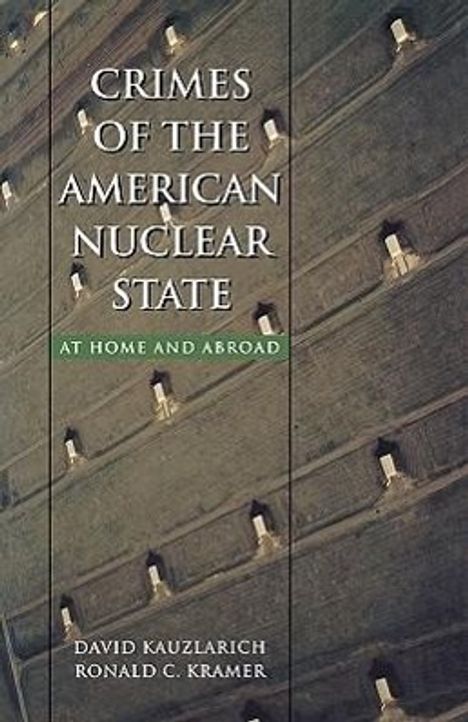 David Kauzlarich: Crimes of the American Nuclear State, Buch