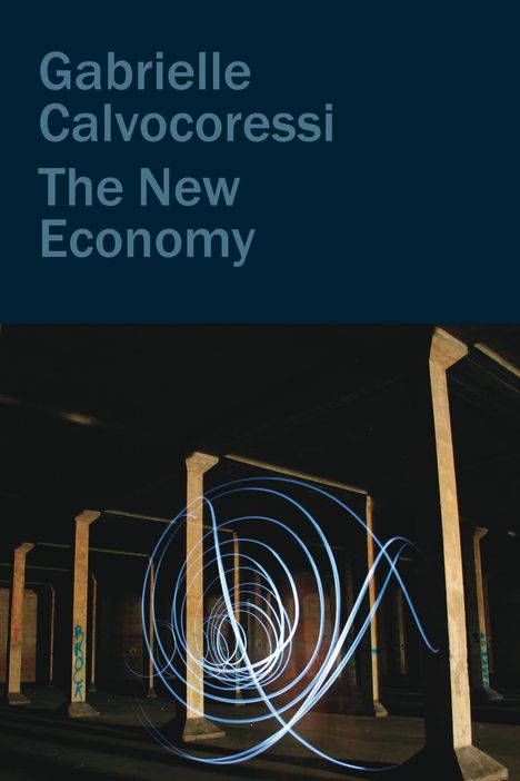 Gabrielle Calvocoressi: The New Economy, Buch