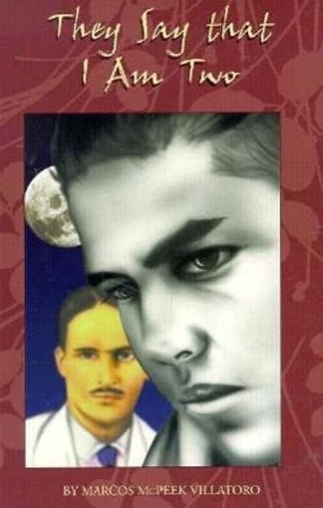 Marcos McPeek Villatoro: They Say That I Am Two, Buch