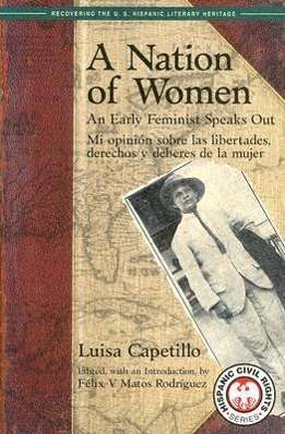 Luisa Capetillo: A Nation of Women: An Early Feminist Speaks Out: Mi Opinion Sobre Las Libertades, Derechos y Deberes de La Mujer, Buch
