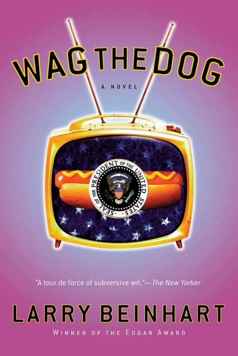 Larry Beinhart: Wag the Dog, Buch