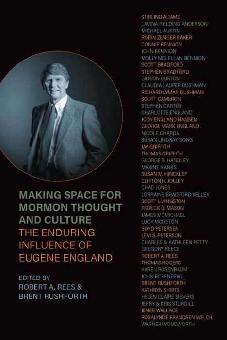 Making Space for Mormon Thought and Culture: The Enduring Influence of Eugene England, Buch