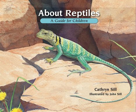 Cathryn Sill: About Reptiles, Buch