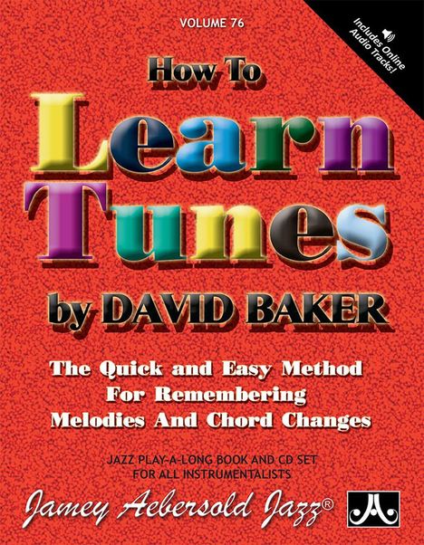 David Baker: Jamey Aebersold Jazz -- How to Learn Tunes, Vol 76, Buch