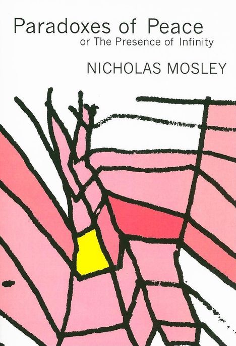 Nicholas Mosley: Paradoxes of Peace, Buch