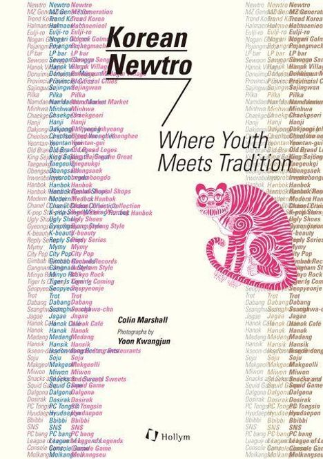 Text: "Korean Newtro: Where Youth Meets Tradition." Autoren: Colin Marshall, Yoon Kwangjun. Rosa Tiger-Illustration.