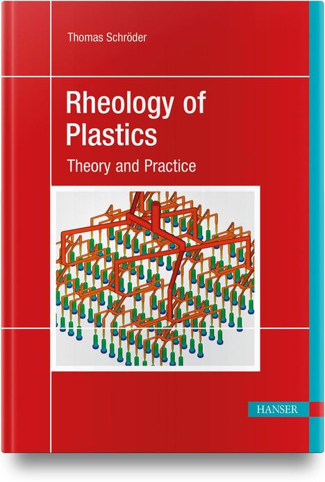 Thomas Schröder: Rheology of Plastics, Buch