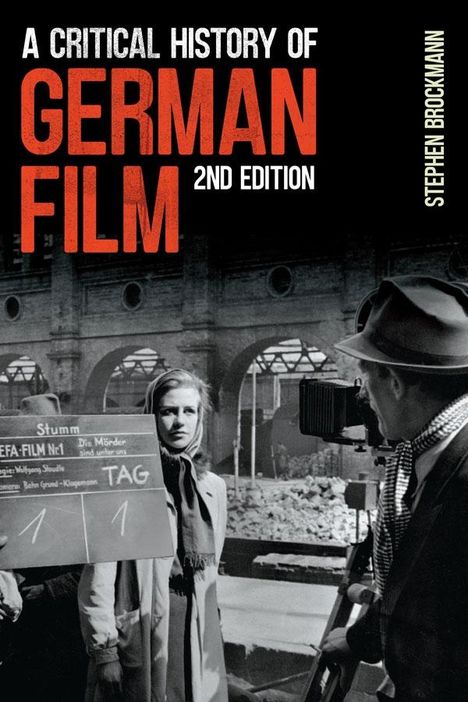 Stephen Brockmann: A Critical History of German Film, Second Edition, Buch