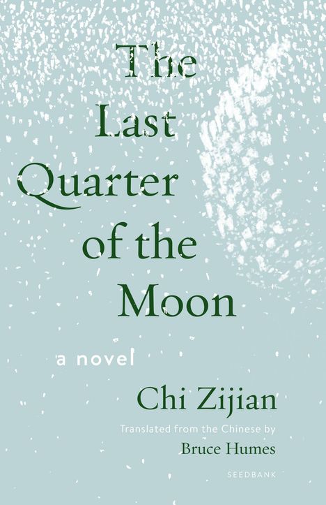 Chi Zijian: The Last Quarter of the Moon, Buch