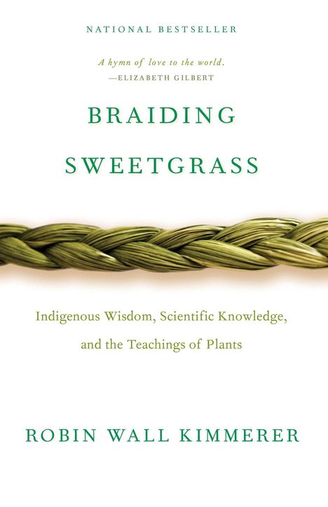 Robin Wall Kimmerer: Braiding Sweetgrass, Buch