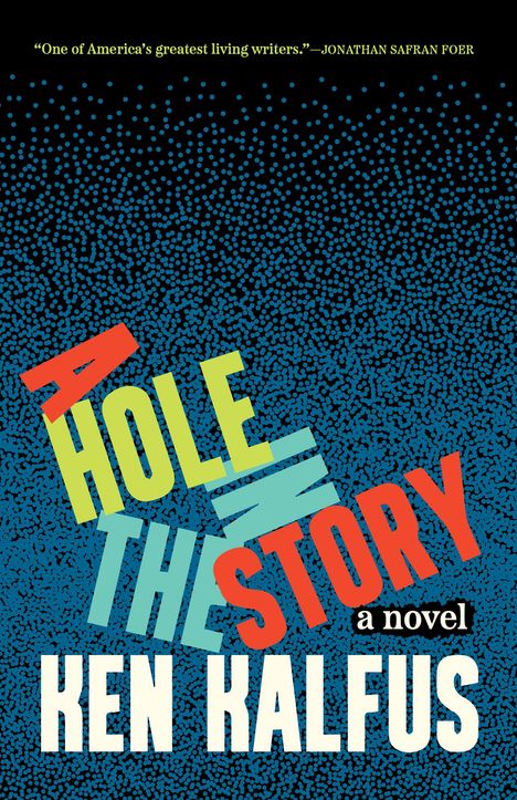 Ken Kalfus: A Hole in the Story, Buch