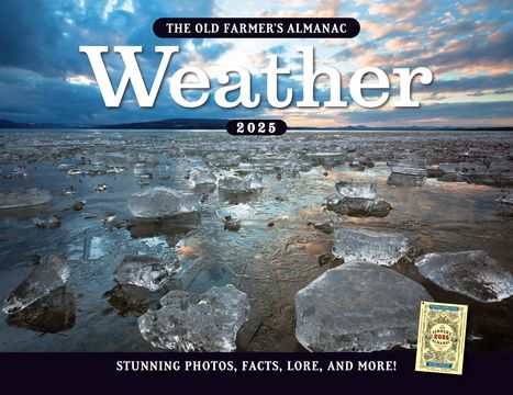 Old Farmer'S Almanac: The 2025 Old Farmer's Almanac Weather Calendar, Buch