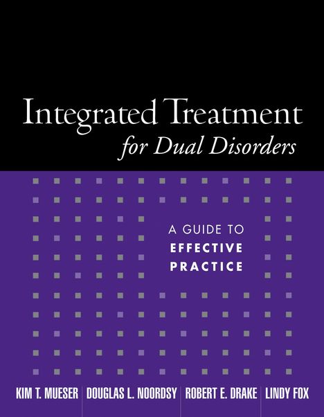 Kim T Mueser: Integrated Treatment for Dual Disorders, Buch