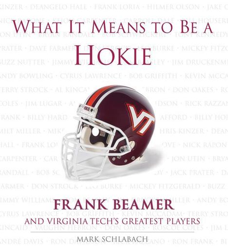 Mark Schlabach: What It Means to Be a Hokie, Buch