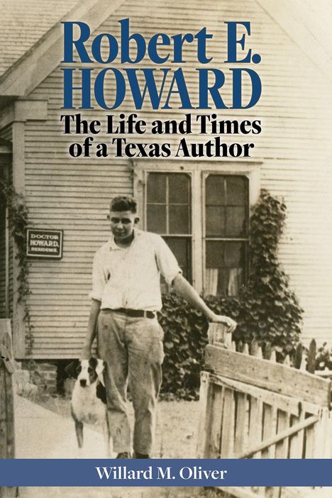 Willard M Oliver: Robert E. Howard, Buch