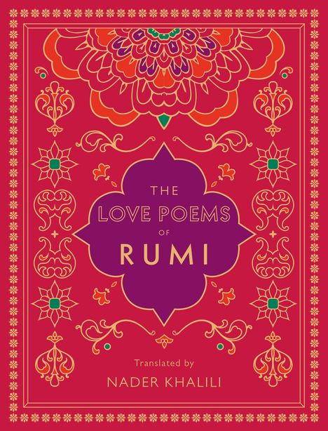 "THE LOVE POEMS OF RUMI" steht in der Mitte. Ein florales, orientalisches Design in Rot- und Goldtönen ziert den Hintergrund.