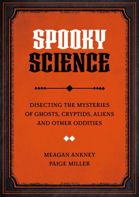 Meagan Ankney: Spooky Science, Buch