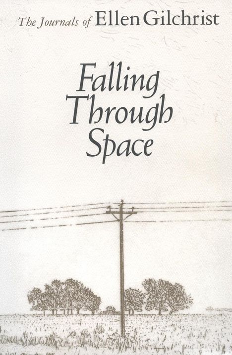 Ellen Gilchrist: Falling Through Space, Buch
