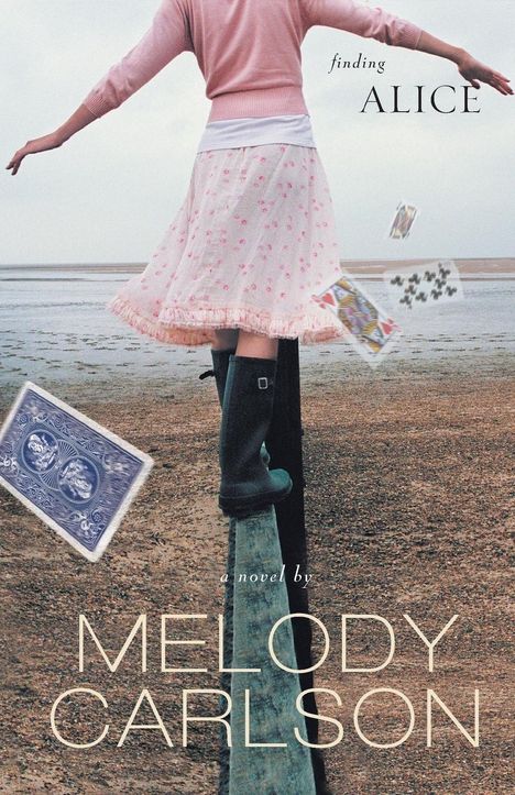 Melody Carlson: Finding Alice, Buch