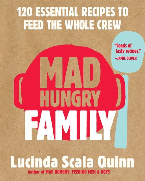 Lucinda Scala Quinn: Mad Hungry Family, Buch