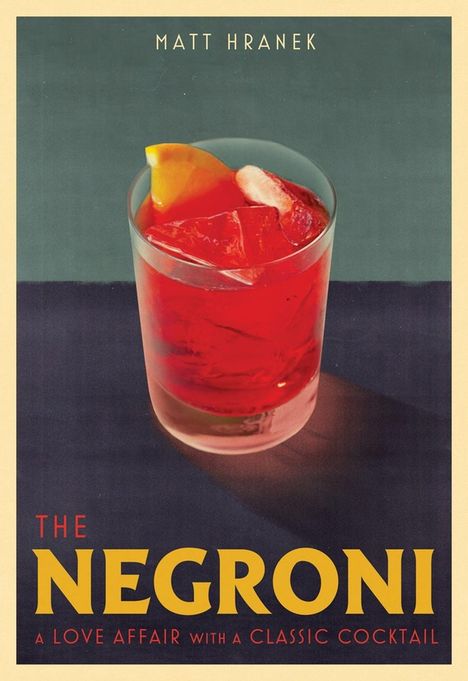 Matt Hranek: The Negroni, Buch