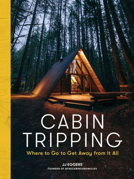 Jj Eggers: Cabin Tripping, Buch