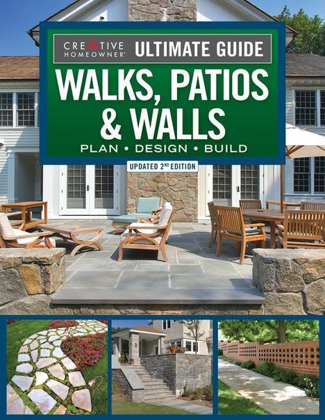 Ultimate Guide to Walks, Patios &amp; Walls, Updated 2nd Edition: Plan - Design - Build, Buch