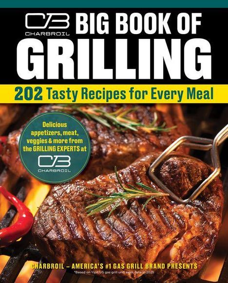 "BIG BOOK OF GRILLING: 202 Tasty Recipes for Every Meal." Gegrilltes Fleisch auf rostigem Grill mit Grillzange.