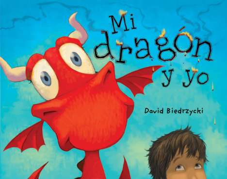 David Biedrzycki: Mi Dragón Y Yo, Buch
